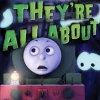 Thomas & Friends: Look Out They're All About